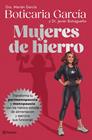 MUJERES DE HIERRO | 9788408320715 | BOTICARIA GARCÍA ; BUTRAGUEÑO, JAVIER