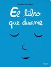 LIBRO QUE DUERME, EL | 9788494429552 | RAMADIER, CEDRIC ; BOURGEAU, VINCENT