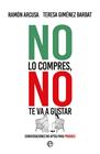 NO LO COMPRES NO TE VA A GUSTAR | 9788410943452 | ARCUSA, RAMÓN ; GIMÉNEZ BARBAT, TERESA