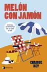 MELÓN CON JAMÓN | 9791387869786 | REY, ENRIQUE