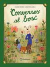 CONVERSES AL BOSC | 9791387614140 | ROMERO, SOLEDAD ; ILABACA, SEBASTIÁN ANDRÉS