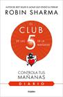 DIARIO DE EL CLUB DE LAS 5 DE LA MAÑANA, EL | 9788425362347 | SHARMA, ROBIN