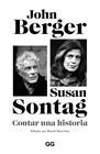 CONTAR UNA HISTORIA | 9788425236488 | BERGER, JOHN ; SONTAG, SUSAN