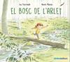 BOSC DE L'ARLET, EL | 9788418696268 | FOCCROULLE, LUC ; MASSON, ANNICK