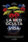 EN LA RED OCULTA DE LA VIDA | 9788408235316 | SHELDRAKE, MERLIN