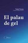 PALAU DE GEL, EL | 9788412249477 | VESAAS, TARJEI