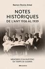 NOTES HISTÒRIQUES DE L'ANY 1936 AL 1939 | 9788413566269 | ROVIRA ARBAT, RAMON