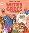 MITES GRECS : L'ORIGEN DE TOT | 9788419968371 | BLAY BOQUERA, MERITXELL ; JOTAKÁ