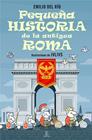 PEQUEÑA HISTORIA DE LA ANTIGUA ROMA | 9788467080476 | RÍO, EMILIO DEL