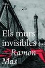 MURS INVISIBLES, ELS | 9788412793017 | MAS, RAMON
