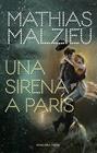 UNA SIRENA A PARIS | 9788417909222 | MALZIEU, MATHIAS