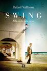 SWING : ALLÀ ON LA VIDA VENÇ | 9788429779134 | VALLBONA SALLENT, RAFAEL