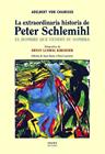 EXTRAORDINARIA HISTORIA DEPETER SCHLEMIHL, LA | 9788417301699 | CHAMISSO, ADELBERT VON