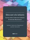 EDUCANT ELS INFANTS | 9788410123380 | SERRANO, LEONOR ; PESTALOZZI, JOHANN HEINRICH