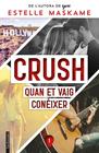 CRUSH 1 : QUAN ET VAIG CONÈIXER | 9788418327858 | MASKAME, ESTELLE