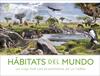 HÁBITATS DEL MUNDO | 9780241620151