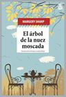 ÁRBOL DE LA NUEZ MOSCADA, EL | 9788418918087 | SHARP, MARGERY