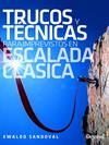 TRUCOS Y TÉCNICAS PARA IMPREVISTOS EN ESCALADA CLÁSICA | 9788498297003 | SANDOVAL, EWALDO