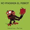 NO M'AGRADA EL PEBROT | 9788418696329 | LANG, SUZANNE ; LANG, MAX