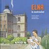 ELNA, LA MATERNITAT : MEMORIA DIBUIXADA | 9788439396628 | ROS I VILANOVA, ROSER ; VILA DELCLOS, JORDI ; OJUEL, MARIA