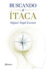 BUSCANDO A ÍTACA | 9788408322283 | ESCOTET, MIGUEL ÁNGEL