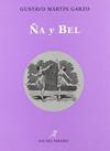 -ÑA Y BEL | 9788488547262 | MARTIN GARZO, GUSTAVO