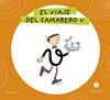 LETRA A LETRA LETRILANDIA : EL VIAJE DEL CAMARERO V | 9788414071663