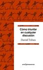 COMO TRIUNFAR EN CUALQUIER DISCUSION | 9788434432659 | TUBAU, DANIEL