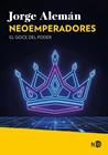 NEOEMPERADORES | 9791387967390 | ALEMÁN, JORGE