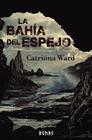 BAHÍA DEL ESPEJO, LA | 9788411484503 | WARD, CATRIONA