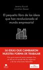 PEQUEÑO LIBRO DE LAS IDEAS QUE HAN REVOLUCIONADO EL MUNDO EMPRESARIAL, EL | 9788413445298 | KOURDI, JEREMY ; BESSER, JONATHAN