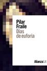 DIAS DE EUFORIA | 9788413620824 | FRAILE, PILAR