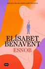 ESNOB | 9788491296874 | BENAVENT, ELÍSABET