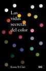 VIDAS SECRETAS DEL COLOR, LAS | 9788425236396 | ST. CLAIR, KASSIA