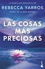 COSAS MÁS PRECIOSAS, LAS | 9788408326465 | YARROS, REBECCA