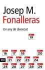 UN ANY DE DIVORCIAT | 9788496767171 | FONALLERAS, JOSEP M.