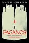 PAGANOS | 9788410984769 | ALISTAIR HENRY, JAMES
