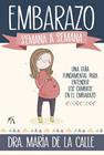 EMBARAZO SEMANA A SEMANA | 9788418757792 | MARÍA DE LA CALLE FERNÁNDEZ MIRANDA