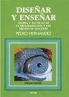DISEÑAR Y ENSEÑAR. TEORIA Y TECNICAS DE LA PROGRAM | 9788427708693 | HERNANDEZ, PEDRO