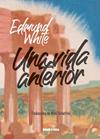 UNA VIDA ANTERIOR | 9788412605945 | WHITE, EDMUND