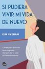 SI PUDIERA VIVIR MI VIDA DE NUEVO | 9788410427365 | HYENAM, KIM