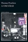 A OSCURAS | 9788411077651 | PYNCHON, THOMAS