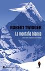 MONTAÑA BLANCA, LA | 9788411005029 | TWIGGER, ROBERT