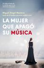 MUJER QUE APAGÓ SU MÚSICA, LA | 9788466389846 | MONTERO, MIGUEL ÁNGEL