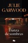 DANZA DE SOMBRAS | 9788498729931 | GARWOOD, JULIE