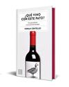 ¿QUÉ VINO CON ESTE PATO? (EDICIÓN ESPECIAL CON CANTOS TINTADOS) | 9788408327363 | CENTELLES, FERRAN