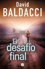 DESAFÍO FINAL, EL ( SERIE ATLEE PINE 4 ) | 9788466683609 | BALDACCI, DAVID
