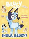 BLUEY : ¡HOLA, BLUEY! | 9788448873769