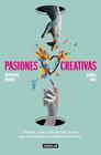 PASIONES CREATIVAS | 9788403523296 | SANZ, JUANRA ; PAJARES, BERNARDO