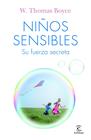 NIÑOS SENSIBLES. SU FUERZA SECRETA | 9788467058321 | BOYCE, W. THOMAS